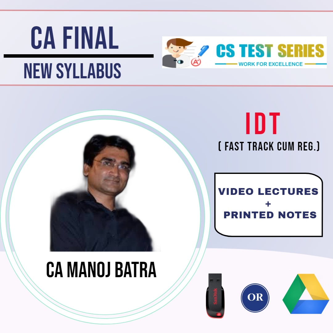 CA FINAL NEW INDIRECT TAX BY MANOJ BATRA (Fast Track cumRegular)
